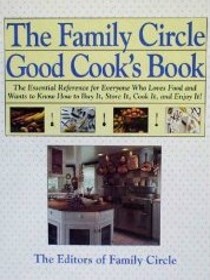 The Family Circle Good Cook's Book