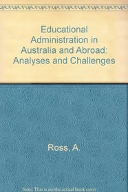 Educational Administration in Australia and Abroad: Analyses and Challenges