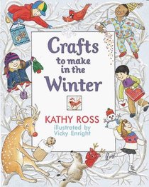 Crafts to Make in the Winter (Crafts for All Seasons)