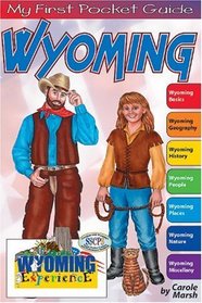 Wyoming: The Wyoming Experience