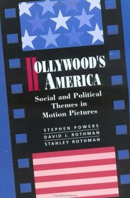 Hollywood's America: Social and Political Themes in Motion Pictures