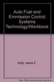 Auto Fuel and Emmission Control Systems Technology/Workbook