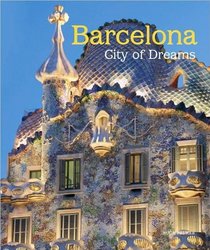 Barcelona: City of Dreams