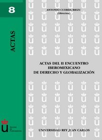 Actas Del Ii Encuentro Iberomexicano De Derecho Y (Spanish Edition)