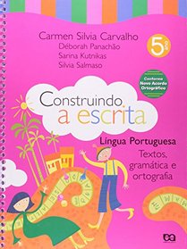 Construindo a Escrita: Lngua Portuguesa - 4 Srie - 1 Grau