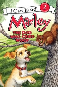 Marley: The Dog Who Cried Woof (I Can Read Book 2)