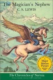 The Magician's Nephew (The Chronicles of Narnia, Book 1, Full-Color Collector's Edition)