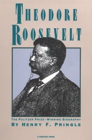 Theodore Roosevelt: A Biography
