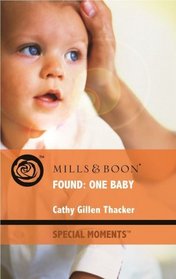 Found: One Baby (Special Moments)