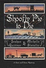 Shoofly Pie to Die