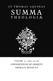 Summa Theologiae: Volume 35, Consequences of Charity: 2a2ae. 34-46 (v. 35)
