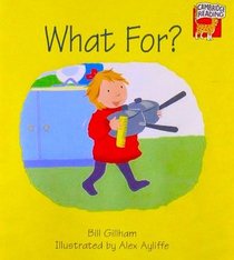 What For? Big book literacy pack (Cambridge Reading)
