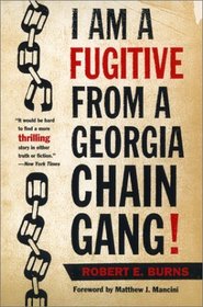 I Am a Fugitive from a Georgia Chain Gang! (Brown Thrasher Books)