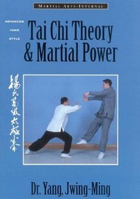 Tai Chi Theory  Martial Power: Advanced Yang Style (Martial Arts-Internal)