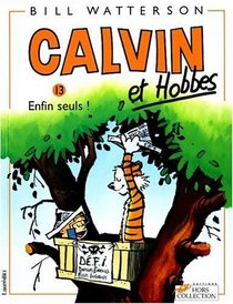 Calvin et Hobbes, tome 13 : Enfin seuls !