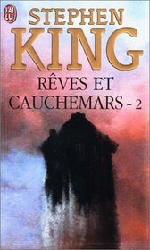 Reves et cauchemars 2 (Nightmares and Dreamscapes) (French Edition)