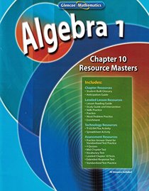 Algebra 1, Chapter 10 Resource Masters (Glencoe Mathematics)