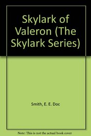 Skylark Of Valeron (The Skylark Series)