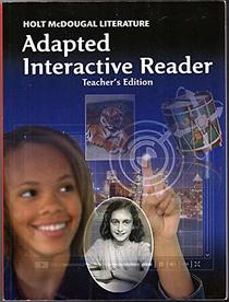 Holt McDougal Literature: Adapted Interactive Reader Teacher's Edition Grade 8