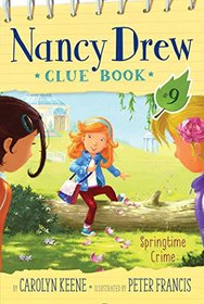 Springtime Crime (Nancy Drew Clue Book)