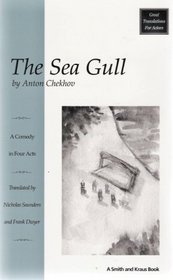 The Sea Gull (Chaika : a Comedy in Four Acts)