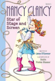 Nancy Clancy, Star of Stage and Screen (Fancy Nancy, Bk 5)