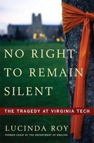 No Right to Remain Silent: The Tragedy at Virginia Tech