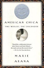 American Chica : Two Worlds, One Childhood