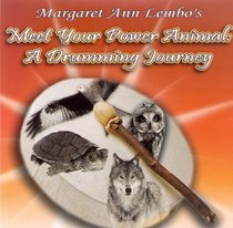 Meet Your Power Animal: A Drumming Journey