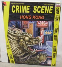 Crime Scene: Hong Kong