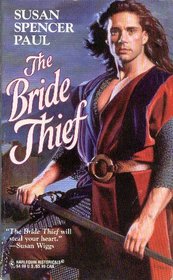 The Bride Thief (Baldwin Brides, Bk 3) (Harlequin Historical, No 373)