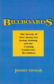Billboards: The Secrets of Doing Nothing and the Coming Landowner Revolution