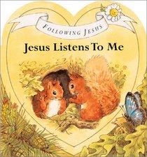 Jesus Listens to Me (Following Jesus)