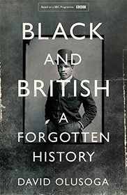 Black and British: A Forgotten History