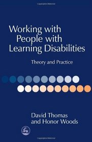 Working With People With Learning Disabilities: Theory and Practice