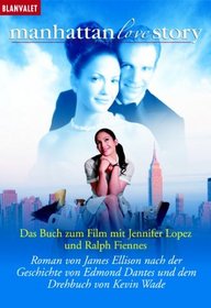 Manhattan Love Story. Der Roman zum Film.