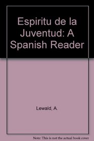 Espiritu de la Juventud: A Spanish Reader (Spanish Edition)