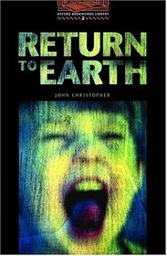 Return to Earth: 700 Headwords (Oxford Bookworms Library)