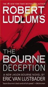 The Bourne Deception (Jason Bourne, Bk 7)