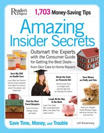Amazing Insider Secrets: 1703 Money Saving Tips