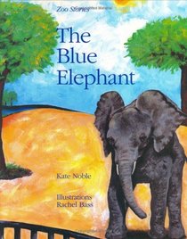 Blue Elephant (Zoo Stories)