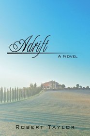 Adrift: A Novel