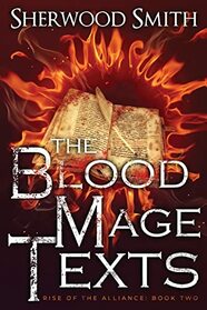 The Rise of the Alliance: Book Two: The Blood Mage Texts