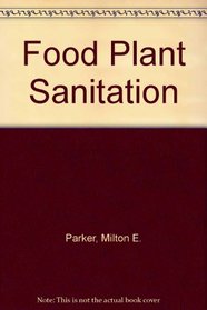 Food Plant Sanitation