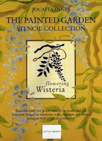 The Painted Garden Stencil Collection: Wisteria (Jocasta Innes Painted Stencils)
