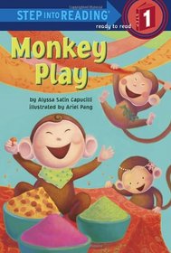 Monkey Play (Step into Reading)