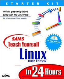 Sams Teach Yourself Linux in 24 Hours, Third Edition (3rd Edition)