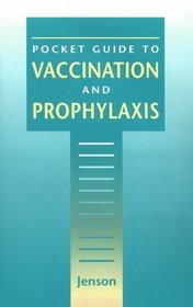 Pocket Guide to Vaccination and Prophylaxis