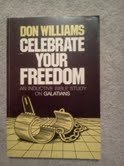 Celebrate Your Freedom: An Inductive Bible Study on Galatians