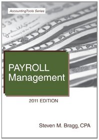 Payroll Management: 2011 Edition